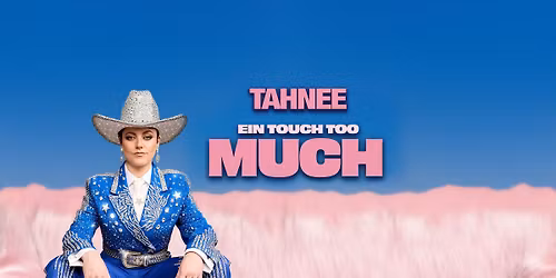 Karlsruhe | TAHNEE - Ein Touch too much