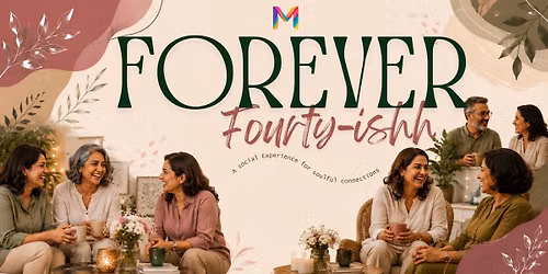 Forever Fortyishh Experience