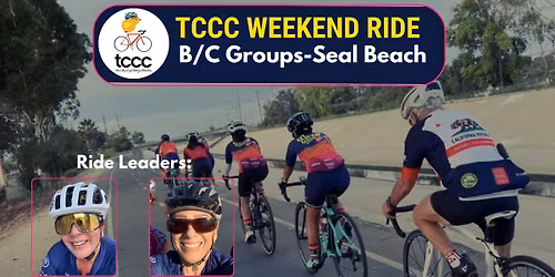 TCCC Weekend Ride to Seal Beach (B and C Groups) 