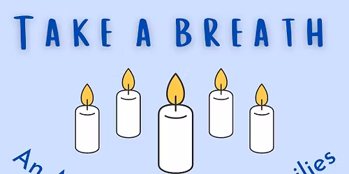 Take A Breath; an Advent event for families