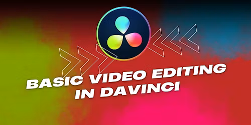 Video Editing Basics in Davinci Resolve, all ages, FREE for members!