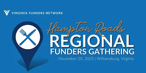 Hampton Roads\/Western Tidewater Regional Funders Gathering