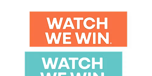 WatchWeWin Workshop