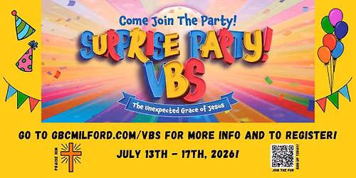 GBC Surprise Party! Vacation Bible School!