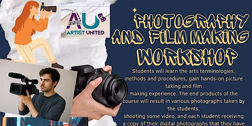 Photography and film making workshop