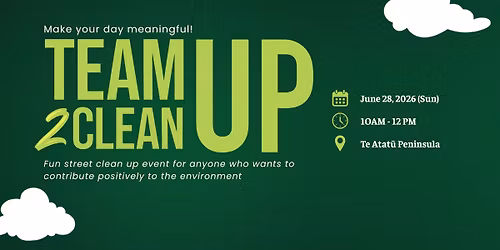 Te Atat\u016b Peninsula Team Up 2 Clean Up - 28 Jun 2026 (Sunday)