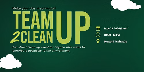 Te Atat\u016b Peninsula Team Up 2 Clean Up - 28 Jun 2026 (Sunday)