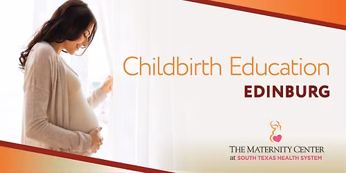 Childbirth Class at STHS Edinburg