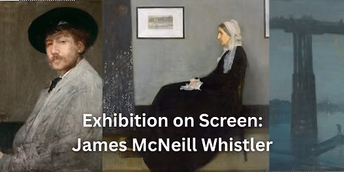 Exhibition on Screen: James McNeill Whistler