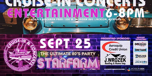 September 25 Cruise-In & Concert | Featuring Starfarm!
