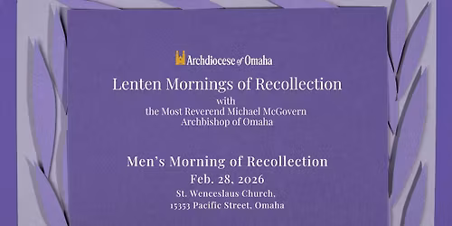 Men's Lenten Morning of Recollection with Archbishop McGovern