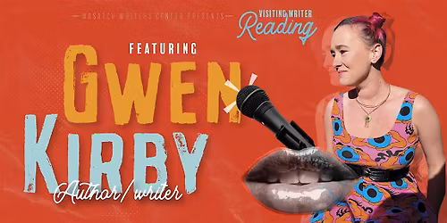 Wasatch Writers Center Visiting Writer Reading - Gwen Kirby