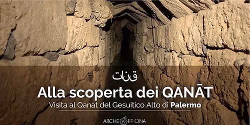Alla scoperta dei Qanat a Palermo | Visita guidata al Gesuitico Alto