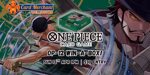 Card Merchant Wellington - One Piece OP-12 Win-A-Box Event