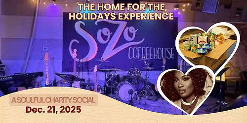 THE HOME FOR THE HOLIDAYS EXPERIENCE: A SOULFUL CHARITY SOCIAL