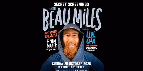 Secret Screenings with Beau Miles (Brisbane)