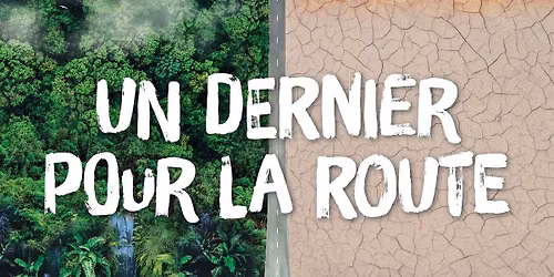 Un dernier pour la route