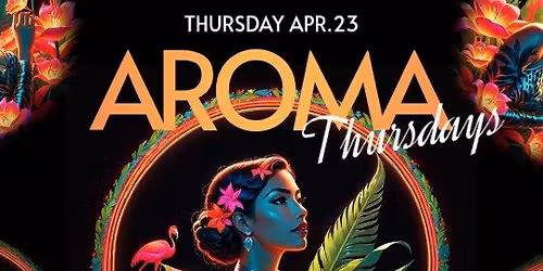 AROMA Thursdays