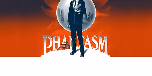 Birdies Late Night Horror presents PHANTASM