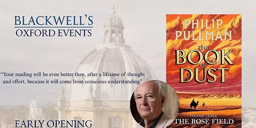 THE BOOK OF DUST: THE ROSE FIELD Early Opening