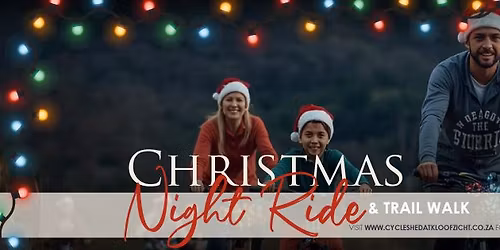 Christmas Night Ride & Trail Walk