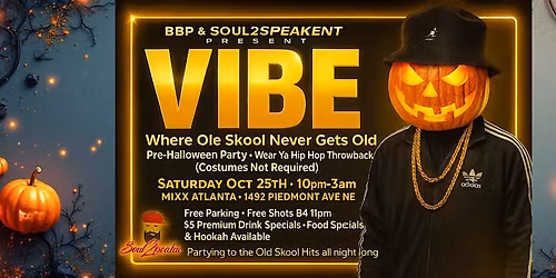 VIBE: WHERE OLE SKOOL NEVER GET OLD Pre-Halloween Party