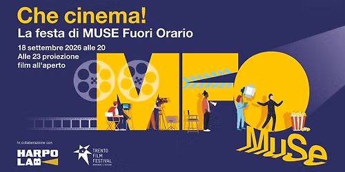 Che cinema! | MUSE Fuori Orario 2026