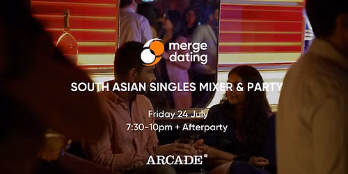 South Asian | Singles Mixer & Party | Arcade Bar | Friday 24th July