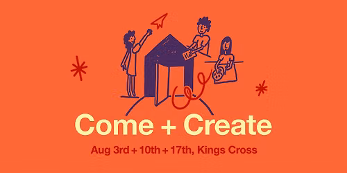 Come + Create Summer Festival