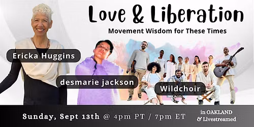 Love & Liberation: Movement Wisdom for These Times