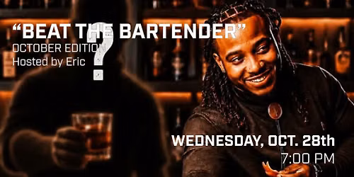 "Beat the Bartender": October Edition