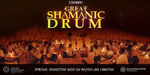 Great Shamanic Drum Ceremony
