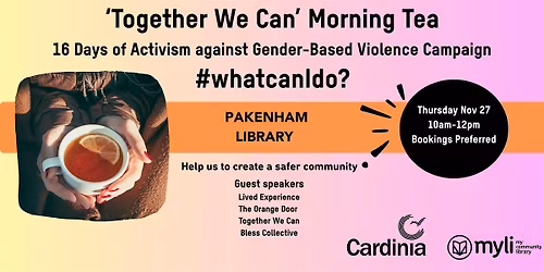 Together We Can - Morning tea @ Pakenham Library  #whatcanIdo?