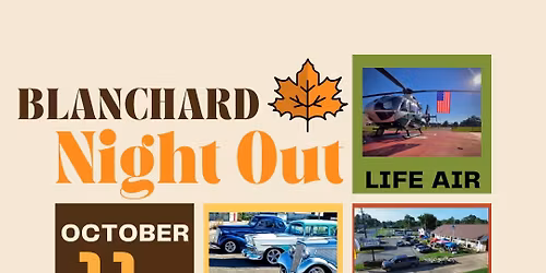 3rd Annual Blanchard Community Night Out. 