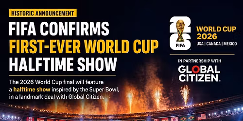FIFA WORLD CUP 2026 HALFTIME SHOW 