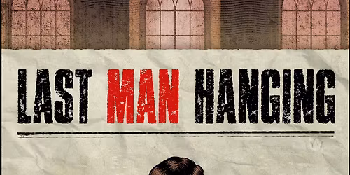 Last Man Hanging - \u2022\tJustice or injustice?  Follow the path and decide