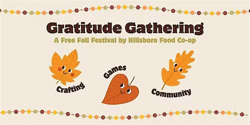 Gratitude Gathering - A Free Fall Festival by Hillsboro Food Co-op