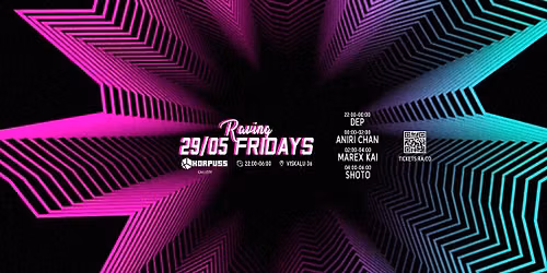 29\/05 Raving Fridays