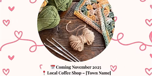 Crochet & Chill – Beginner Crochet Workshop (4-Week Series, Essex)
