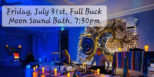 Full Buck Moon Sound Bath & Guided Meditation