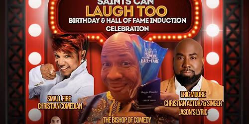 Saints Can Laugh Too Comedy Tour