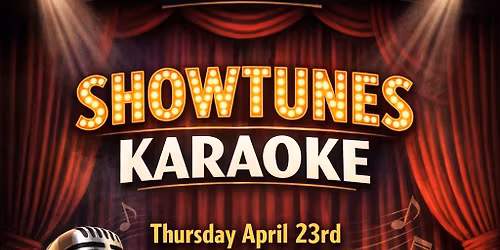 SHOW TUNES KARAOKE NIGHT! 70 Cent Wings!