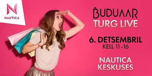 Buduaari LIVE TURG Nautica keskuses