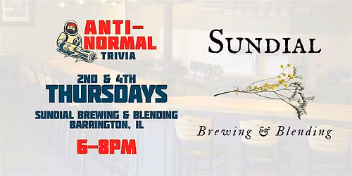 Anti-Normal Trivia @ Sundial (Barrington)