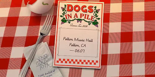 Felton Music Hall presents... Dogs In A Pile