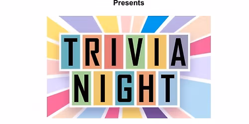 Trivia Night! (one person needs to be a member)