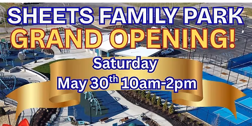 Sheets Family Park Grand Opening