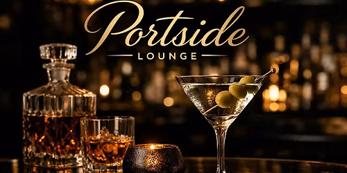 \u2728 Meet Me at the Port: Grand Opening of Portside Lounge