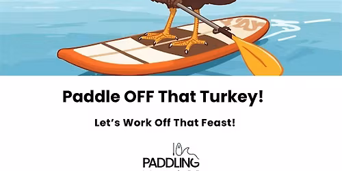 Paddle OFF That Turkey Paddle