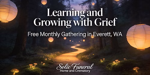 Learning and Growing with Grief